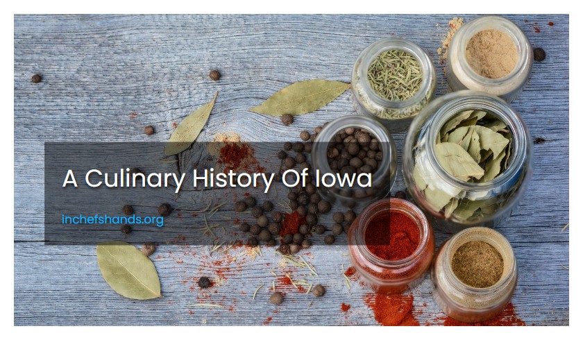 A Culinary History Of Iowa