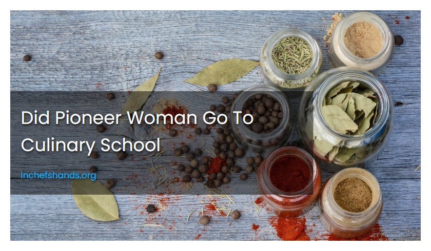 Did Pioneer Woman Go To Culinary School