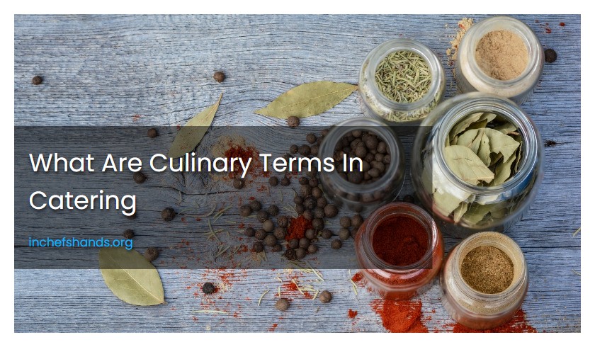 What Are Culinary Terms In Catering